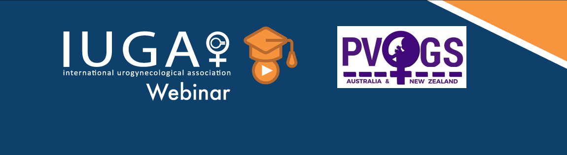 IUGA and PVOGS ANZ Webinar - Female Sexual Dysfunction