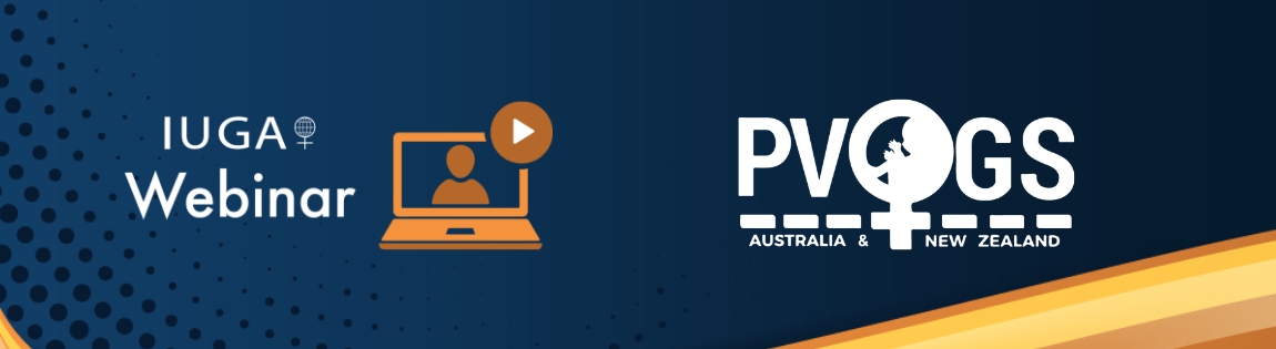 IUGA/PVOGS Joint Webinar: Pharmacotherapy and Minimally Invasive Management of Bladder Overactivity